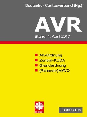cover image of Richtlinien für Arbeitsverträge in den Einrichtungen des Deutschen Caritasverbandes (AVR)